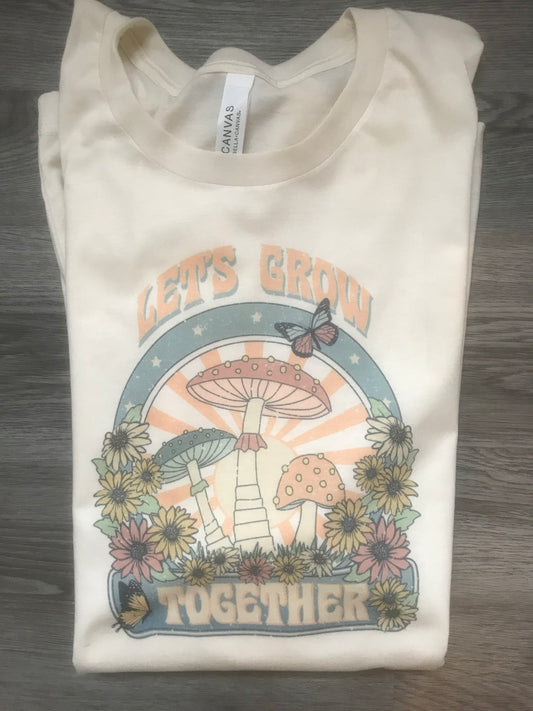 “Let’s Grow Together” Tee